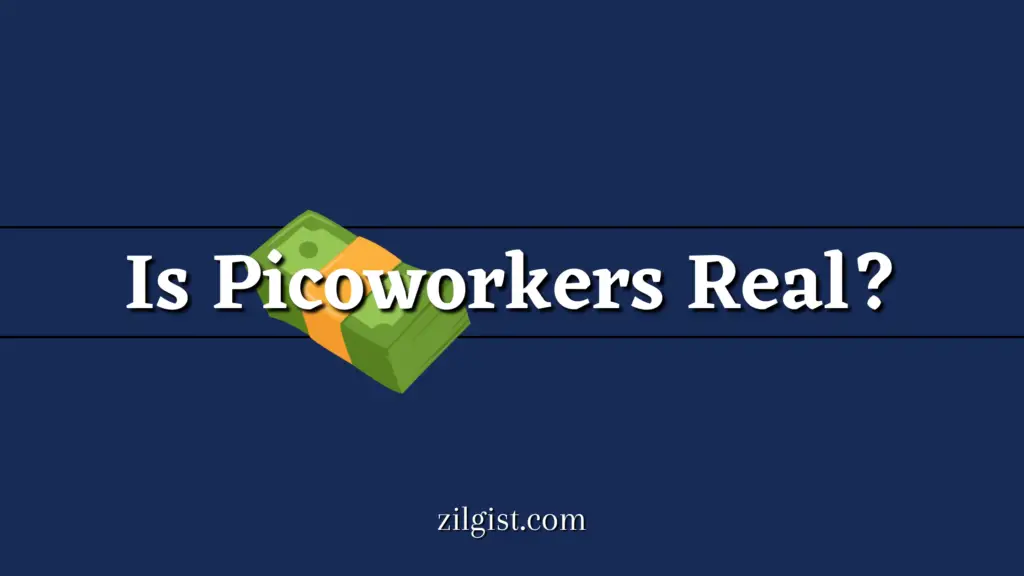 Is Picoworkers Real